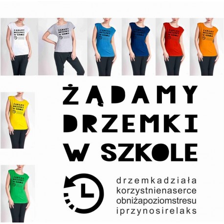 Koszulka Damska - Zadamy drzemki w szkole