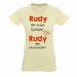 Koszulka Damska - Rudy to nie kolor Rudy to