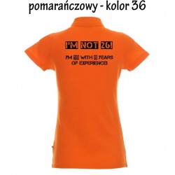Koszulka Damska Polo -  I'm Not 26!
