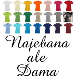 Koszulka Damska - Najebana ale Dama