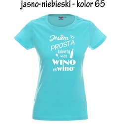 Koszulka Damska - Jestem prosta kobieta widze wino na bialo