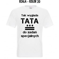 Koszulka Męska - Tak wygląda TATA do zadań specjalnych